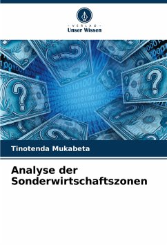 Analyse der Sonderwirtschaftszonen - Mukabeta, Tinotenda