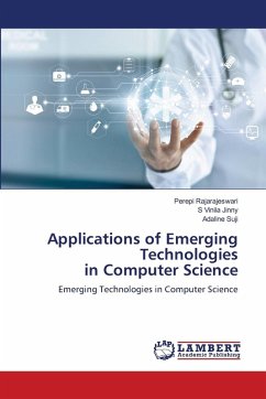 Applications of Emerging Technologies in Computer Science Applications of Emerging Technologies in Computer Science