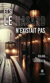 Et si le hasard n'existait pas (eBook, ePUB)