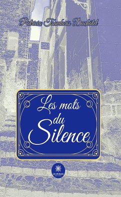 Les mots du silence (eBook, ePUB) - Duchâtel, Patricia Tsavdaris