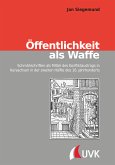 Öffentlichkeit als Waffe (eBook, ePUB)