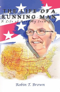 The Life of A Running Man - Brown, Robin T.