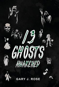 13 Ghosts Awakened - Rose, Gary