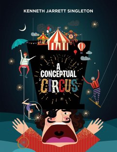 A Conceptual Circus - Singleton, Kenneth Jarrett