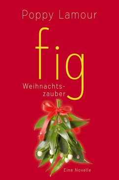 fig ¿ Weihnachtszauber - Lamour, Poppy