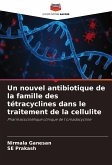 Un nouvel antibiotique de la famille des tétracyclines dans le traitement de la cellulite