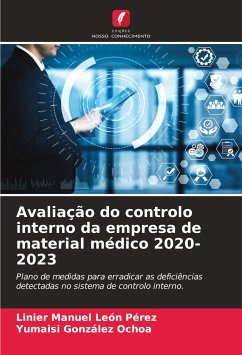 Avaliação do controlo interno da empresa de material médico 2020-2023 - León Pérez, Linier Manuel;González Ochoa, Yumaisi