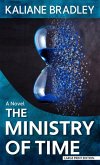 The Ministry of Time The Ministry of Time