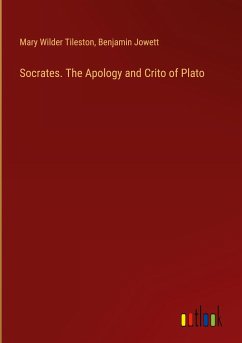 Socrates. The Apology and Crito of Plato