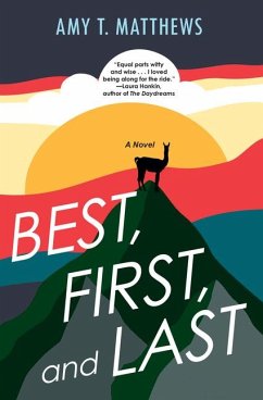 Best, First, and Last - Matthews, Amy T