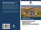 Regenerierung Und Nutzung Von Oberflächenwasserquelle Regenerierung Und Nutzung Von Oberflächenwasserquelle