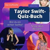 Das inoffizielle Taylor Swift- Quiz-Buch