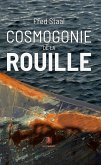 Cosmogonie de la rouille (eBook, ePUB)