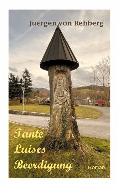 Tante Luises Beerdigung (eBook, ePUB) - Rehberg, Jürgen von