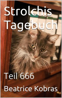 Strolchis Tagebuch - Teil 666 (eBook, ePUB) - Kobras, Beatrice