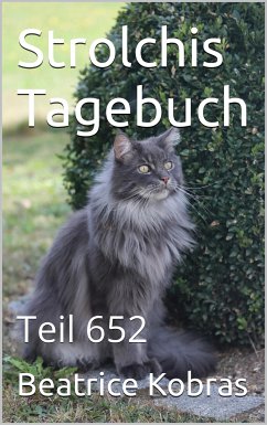 Strolchis Tagebuch - Teil 652 (eBook, ePUB) - Kobras, Beatrice