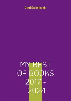 My Best Of Books 2017 - 2024 (eBook, ePUB) - Steinkoenig, Gerd