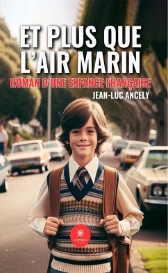 Et plus que l’air marin (eBook, ePUB) - Ancely, Jean-Luc