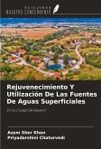 Rejuvenecimiento Y Utilización De Las Fuentes De Aguas Superficiales