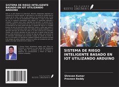 SISTEMA DE RIEGO INTELIGENTE BASADO EN IOT UTILIZANDO ARDUINO - Kumar, Shravan; Reddy, Praveen