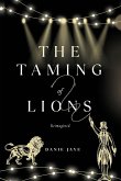 The Taming of Lions