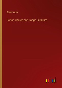 Parlor, Church and Lodge Furniture - Anonymous