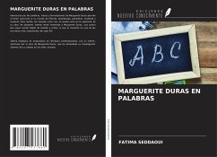 MARGUERITE DURAS EN PALABRAS - Seddaoui, Fatima