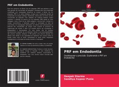 PRF em Endodontia - Sharma, Deepak;Punia, Sandhya Kapoor