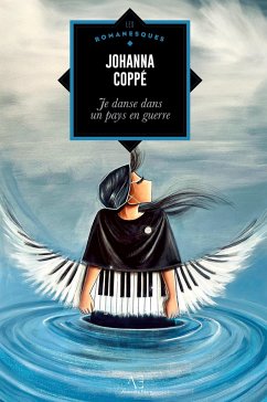 Je danse dans un pays en guerre - Coppé, Johanna