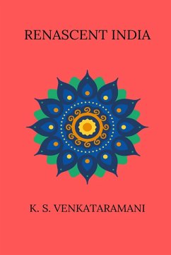 Renascent India - Venkataramani, K. S.