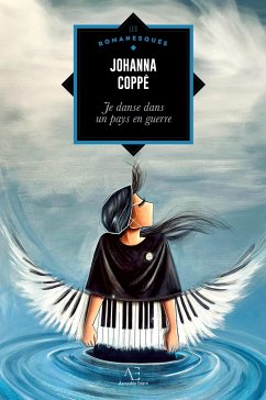 Je danse dans un pays en guerre - Coppé, Johanna