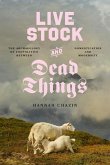 Live Stock and Dead Things