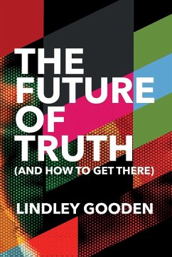 The Future of Truth - Gooden, Lindley