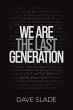 We Are the Last Generation - Bild 1