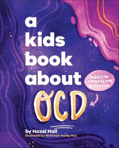 A Kids Book About OCD - Hall, Hazel; Young-Roy, McKenzie