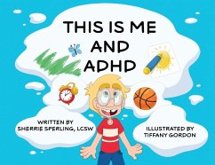 This is Me and ADHD - Sperling, Lcsw Sherrie