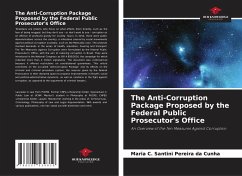The Anti-Corruption Package Proposed by the Federal Public Prosecutor's Office - Santini Pereira da Cunha, Maria C.