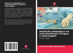 Avaliação pedagógica em instrumentação cirúrgica e enfermagem - Arribalzaga, Eduardo Benigno