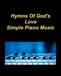 Hymns Of God's Love Simple Piano Music - Taylor, Mary