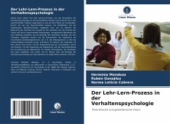 Der Lehr-Lern-Prozess in der Verhaltenspsychologie - Mendoza, Herminia;Gonzalez, Ruben;Cabrera, Norma Leticia