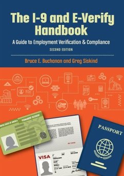 The I-9 and E-Verify Handbook - Siskind, Greg; Buchanan, Bruce E