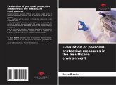 Evaluation of personal protective measures in the healthcare environment