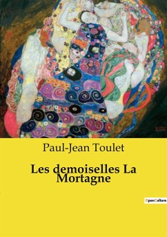 Les demoiselles La Mortagne - Toulet, Paul-Jean