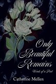 Only Beautiful Remains