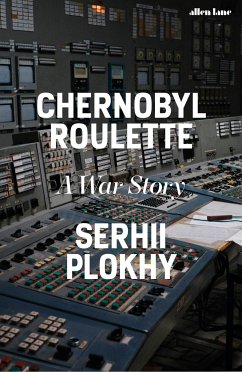 Chernobyl Roulette - Plokhy, Serhii