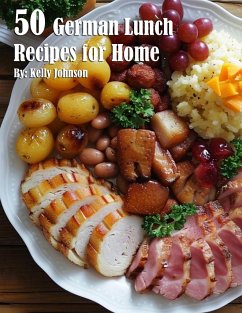 50 German Lunch Recipes for Home - Johnson, Kelly