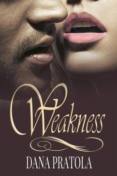 Weakness - Pratola, Dana