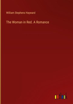 The Woman in Red. A Romance