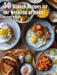50 Brunch Recipes for the Weekend at... - Bild 1
