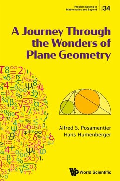 JOURNEY THROUGH THE WONDERS OF PLANE GEOMETRY, A - Alfred S Posamentier, Hans Humenberger